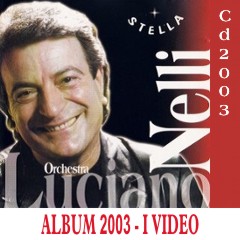 I video dell'Album 2003 - Stella